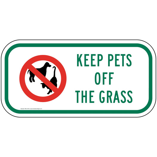 Keep Pets Off The Grass Sign for Pets / Pet Waste PKE-16740