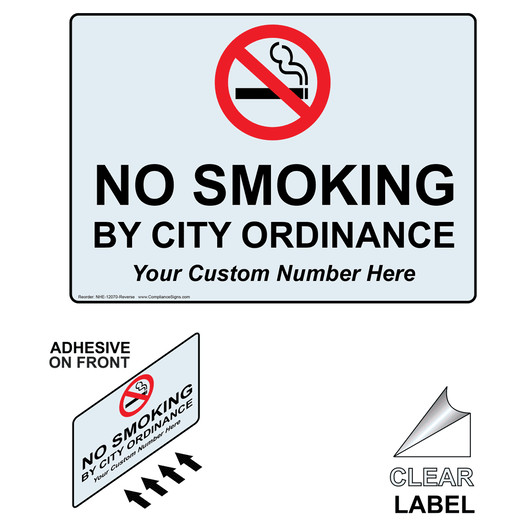 NO SMOKING BY CITY ORDINANCE (Your Custom Number Here) Label with Symbol and Front Adhesive NHE-12070-Reverse