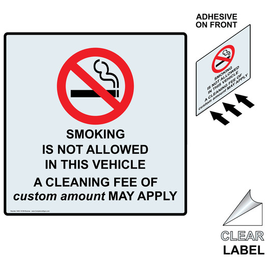 Square SMOKING NOT ALLOWED IN VEHICLE CLEANING FEE [custom amount] Label with Symbol and Front Adhesive NHE-18159-Reverse