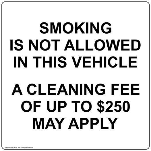 Square White SMOKING IS NOT ALLOWED IN THIS VEHICLE CLEANING FEE UP TO $250 Label NHE-18151