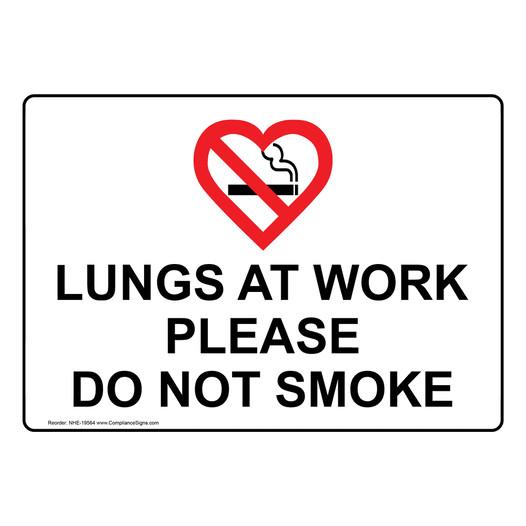 Lungs At Work Please Do Not Smoke Sign NHE-19564