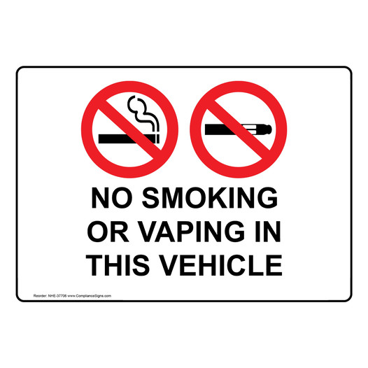No Smoking Or Vaping In This Vehicle Sign With Symbol NHE-37706