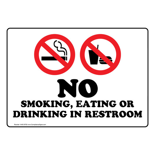 No Smoking, Eating, Or Drinking In Restroom Sign NHE-8700