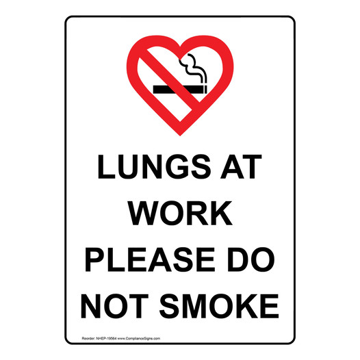 Portrait Lungs At Work Please Do Not Smoke Sign With Symbol NHEP-19564