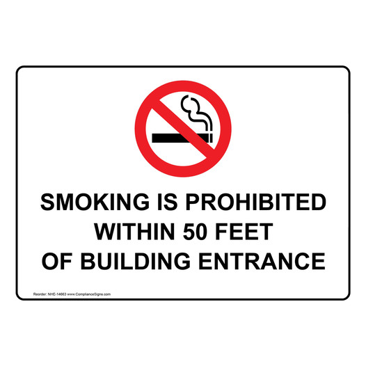 Smoking Is Prohibited Within 50 Feet Entrances Sign NHE-14663