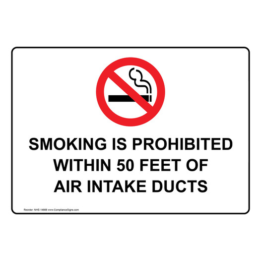 Smoking Is Prohibited Within 50 Feet Air Intake Ducts Sign NHE-14666