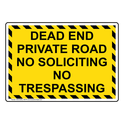 Dead End Private Road No Soliciting No Sign NHE-33405_YBSTR