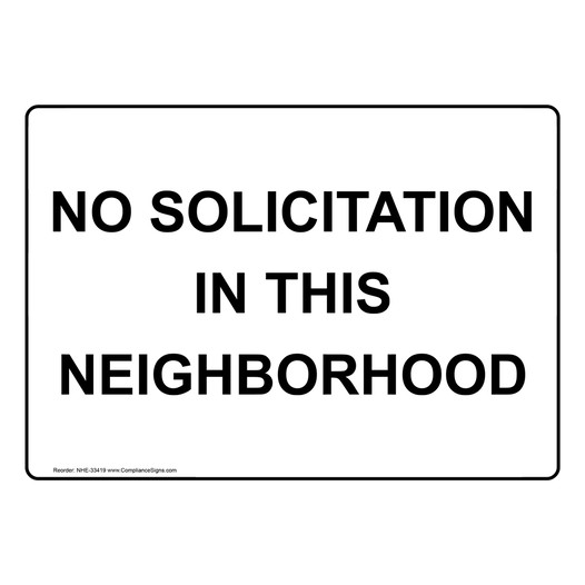 No Solicitation In This Neighborhood Sign NHE-33419