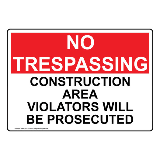 Construction Area Violators Will Be Prosecuted Sign NHE-34477