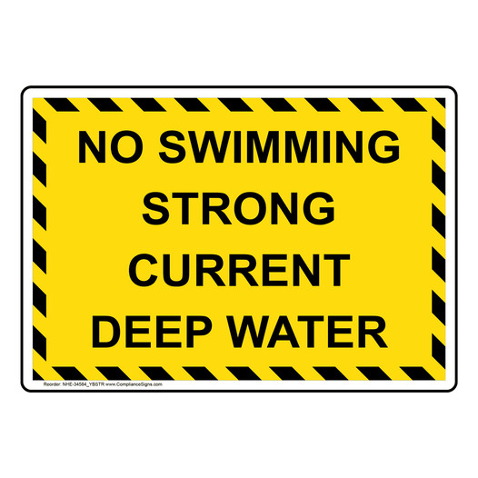 No Swimming Strong Current Deep Water Sign NHE-34584_YBSTR