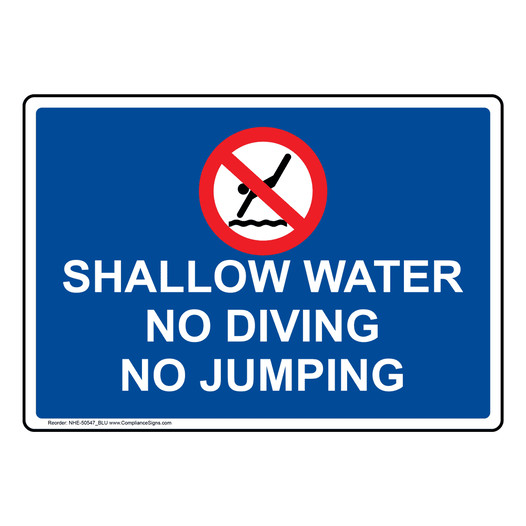 Blue SHALLOW WATER NO DIVING NO JUMPING Sign with Symbol NHE-50547_BLU