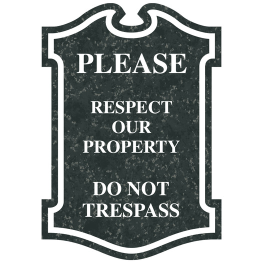 Charcoal Marble Engraved RESPECT PROPERTY DO NOT TRESPASS Sign EGRE-13355_White_on_CharcoalMarble