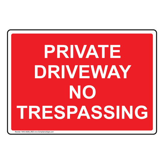 Private Driveway No Trespassing Sign NHE-34293_RED