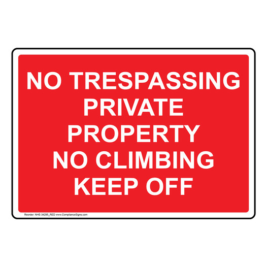 No Trespassing Private Property No Climbing Sign NHE-34295_RED