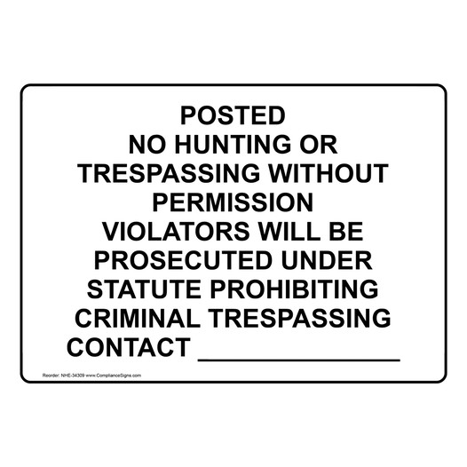 Posted No Hunting Or Trespassing Without Permission Sign NHE-34309