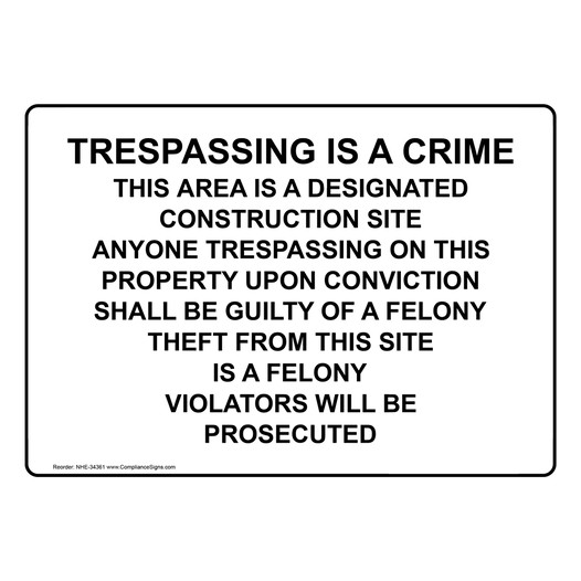 Trespassing Is A Crime This Area Is A Designated Sign NHE-34361