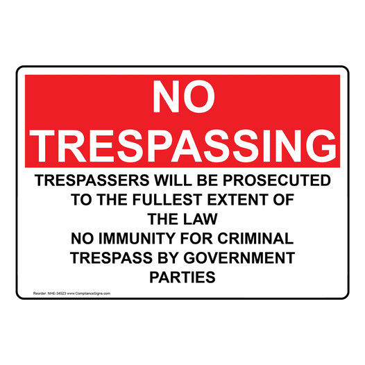 Trespassers Will Be Prosecuted To The Fullest Sign NHE-34523