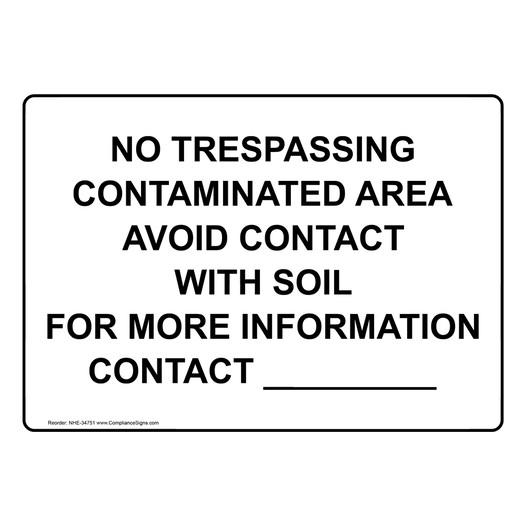No Trespassing Contaminated Area Avoid Contact Sign NHE-34751