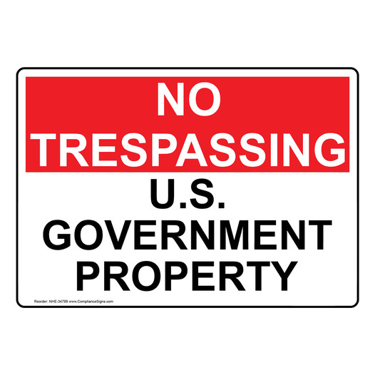 U.S. Government Property Sign NHE-34789