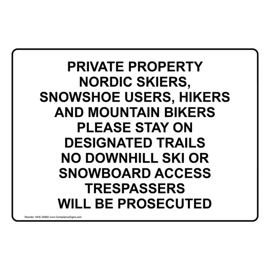 Private Property Nordic Skiers, Snowshoe Users, Sign NHE-34892
