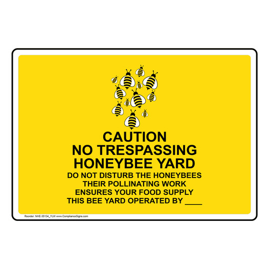 Caution No Trespassing Honeybee Sign With Symbol NHE-35134_YLW