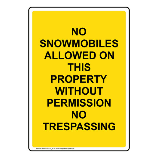 Portrait No Snowmobiles Allowed On This Sign NHEP-34339_YLW