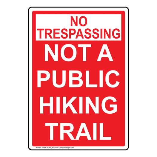 Portrait Not A Public Hiking Trail Sign NHEP-34345_RED