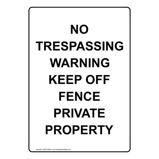 Portrait No Trespassing Warning Keep Off Fence Sign NHEP-34467