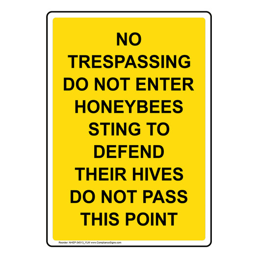Portrait No Trespassing Do Not Enter Honeybees Sign NHEP-34513_YLW