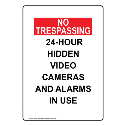 Portrait 24-Hour Video Cameras And Alarms In Use Sign NHEP-34997