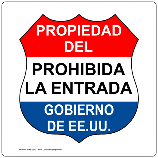 U.S. Govt. Property No Trespassing Spanish Sign NHS-9540
