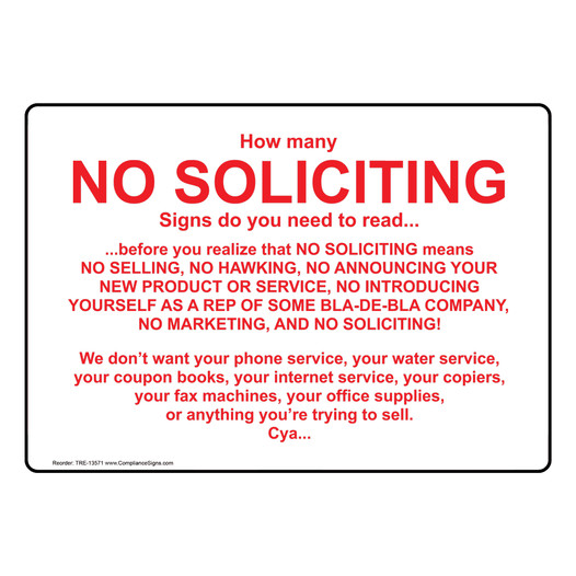 How Many No Soliciting Signs Do You Need Sign TRE-13571 No Trespassing