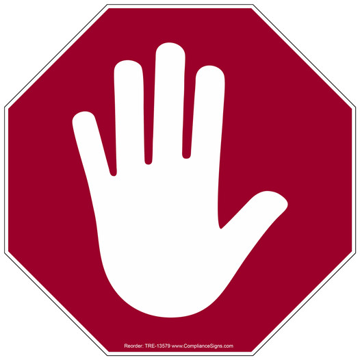 Stop Hand Symbol Sign for Enter / Exit TRE-13579