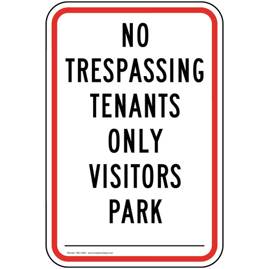 No Trespassing Tenants Only Visitors Park Sign TRE-13593