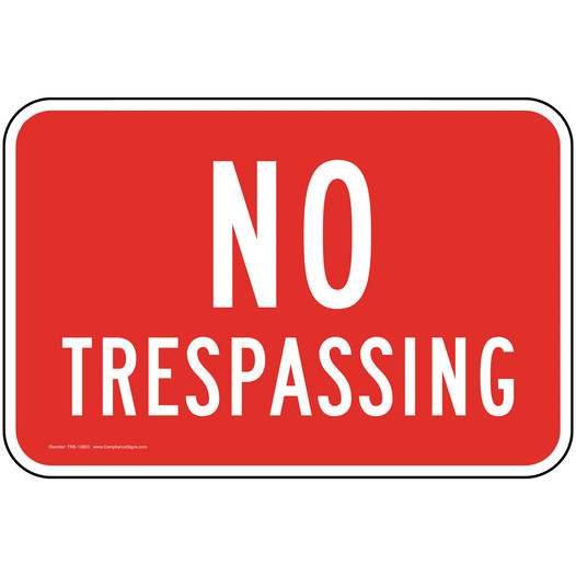 No Trespassing Sign TRE-13603 No Soliciting / Trespass