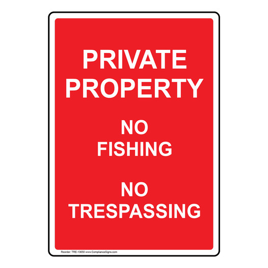 Private Property No Fishing Sign TRE-13650