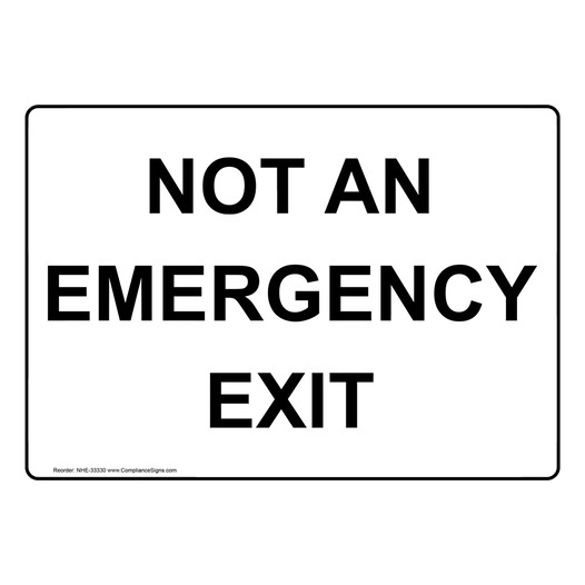 Not An Emergency Exit Sign NHE-33330