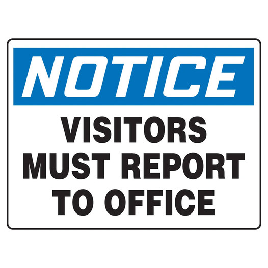 OSHA Visitors Must Report to Office Sign