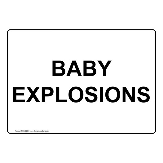 Baby Explosions Sign NHE-32081