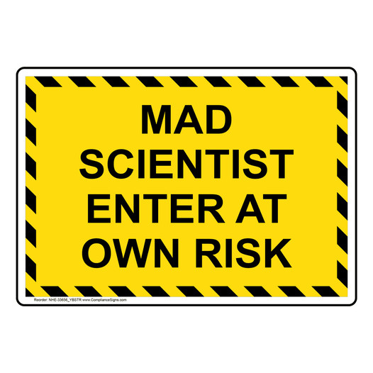Mad Scientist Enter At Own Risk Sign NHE-33656_YBSTR