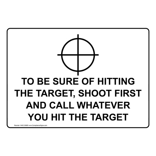 To Be Sure Of Hitting The Target, Sign With Symbol NHE-33685
