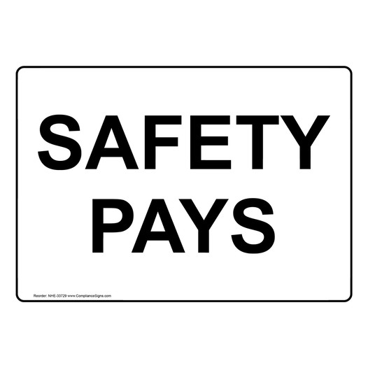 Safety Pays Sign NHE-33729
