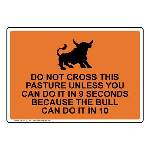 Do Not Cross This Pasture Unless Sign With Symbol NHE-35124_ORNG