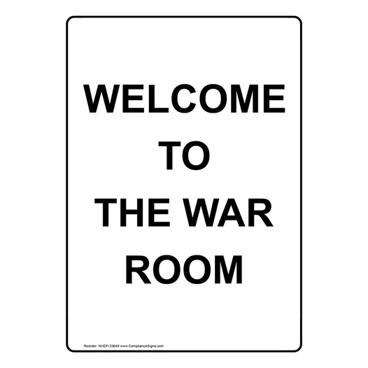 Portrait Welcome To The War Room Sign NHEP-33649