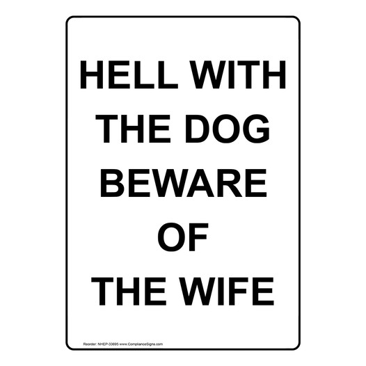 Portrait Hell With The Dog Beware Of The Wife Sign NHEP-33695