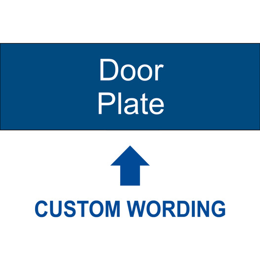 Blue Engraved Door Plate [Custom Wording] Sign EGRE-CUSTOM-DOOR_White_on_Blue