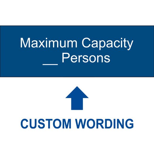 Blue Engraved Maximum Capacity ____ Persons [Custom Wording] Sign EGRE-CUSTOM-MAXOCC3_White_on_Blue