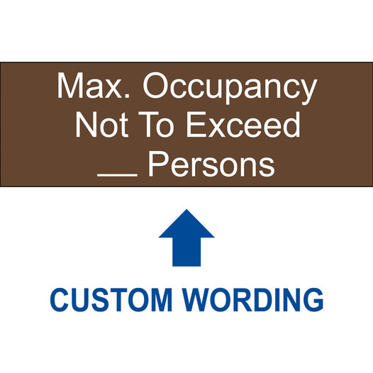 Brown Engraved Max. Occupancy Not To Exceed _ Sign EGRE-CUSTOM-MAXOCC4_White_on_Brown