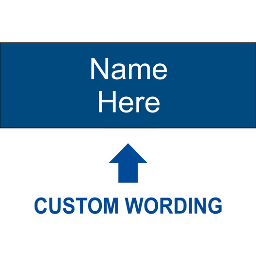 Blue Engraved Name Here [Custom Wording] Sign EGRE-CUSTOM-NAME_White_on_Blue