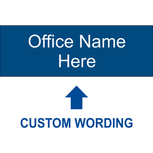 Blue Engraved Office Name Here [Custom Wording] Sign EGRE-CUSTOM-OFFICE_White_on_Blue